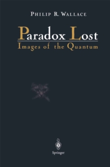 Paradox Lost : Images of the Quantum