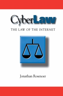 CyberLaw : The Law of the Internet