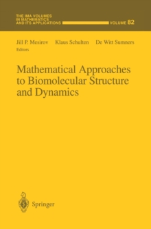 Mathematical Approaches to Biomolecular Structure and Dynamics