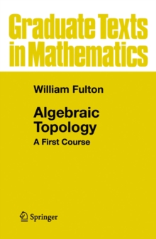 Algebraic Topology : A First Course