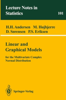 Linear and Graphical Models : for the Multivariate Complex Normal Distribution