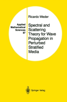 Spectral and Scattering Theory for Wave Propagation in Perturbed Stratified Media