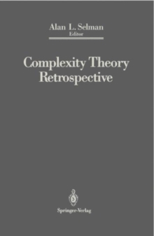 Complexity Theory Retrospective : In Honor of Juris Hartmanis on the Occasion of His Sixtieth Birthday, July 5, 1988