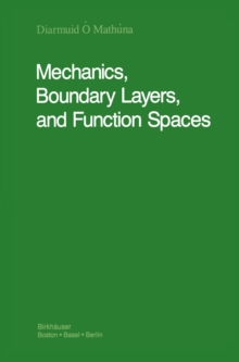 Mechanics, Boundary Layers and Function Spaces