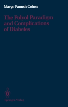 The Polyol Paradigm and Complications of Diabetes