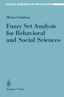 Fuzzy Set Analysis for Behavioral and Social Sciences