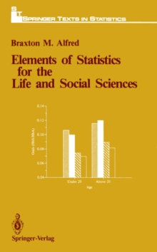 Elements of Statistics for the Life and Social Sciences