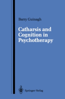 Catharsis and Cognition in Psychotherapy