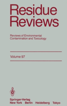 Residue Reviews : Reviews of Environmental Contamination and Toxicology