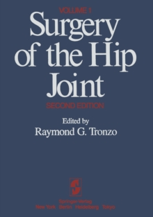 Surgery of the Hip Joint : Volume 1