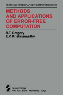 Methods and Applications of Error-Free Computation