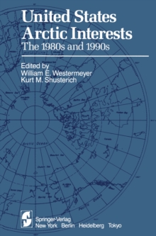 United States Arctic Interests : The 1980s and 1990s