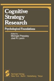 Cognitive Strategy Research : Part 1: Psychological Foundations