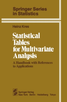 Statistical Tables for Multivariate Analysis : A Handbook with References to Applications