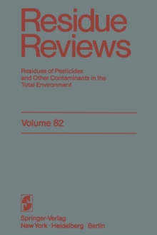 Residue Reviews : Residues of Pesticides and Other Contaminants in the Total Environment