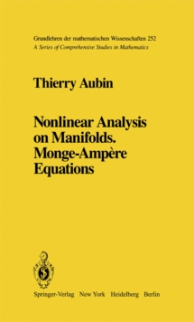 Nonlinear Analysis on Manifolds. Monge-Ampere Equations