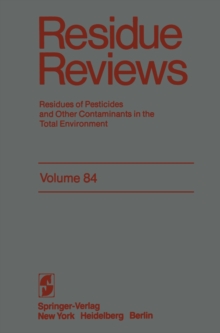 Residue Reviews : Residues of Pesticides and Other Contaminants in the Total Environment