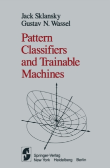 Pattern Classifiers and Trainable Machines