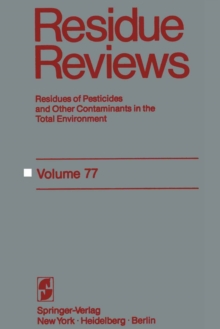 Residue Reviews : Residues of Pesticides and other Contaminants in the Total Environment