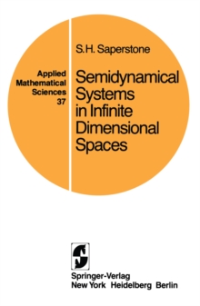 Semidynamical Systems in Infinite Dimensional Spaces