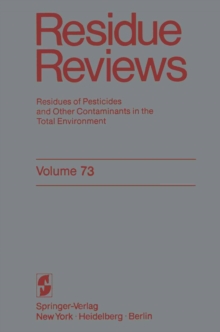 Residue Reviews : Residues of Pesticides and Other Contaminants in the Total Environment