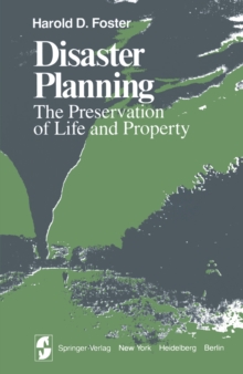 Disaster Planning : The Preservation of Life and Property