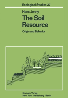 The Soil Resource : Origin and Behavior