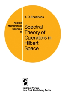 Spectral Theory of Operators in Hilbert Space