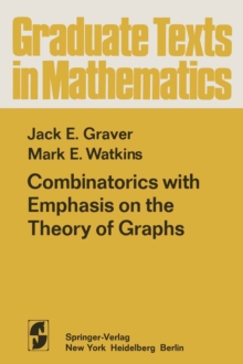 Combinatorics with Emphasis on the Theory of Graphs