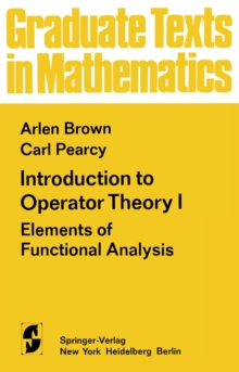 Introduction to Operator Theory I : Elements of Functional Analysis