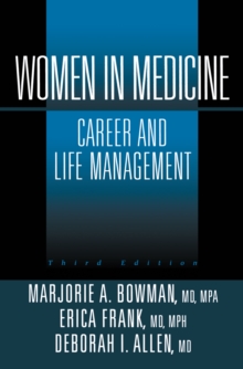 Women in Medicine : Career and Life Management