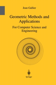 Geometric Methods and Applications : For Computer Science and Engineering