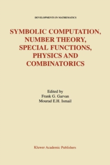 Symbolic Computation, Number Theory, Special Functions, Physics and Combinatorics