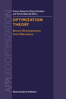 Optimization Theory : Recent Developments from Matrahaza