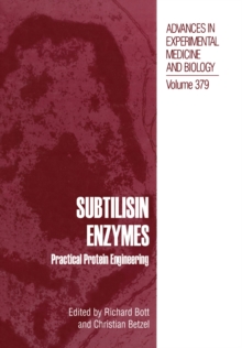 Subtilisin Enzymes : Practical Protein Engineering