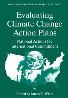 Evaluating Climate Chanage Action Plans : National Actions for International Commitment