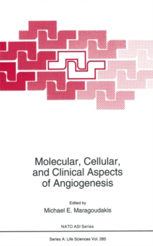 Molecular, Cellular, and Clinical Aspects of Angiogenesis