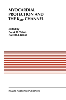 Myocardial Protection and the KATP Channel