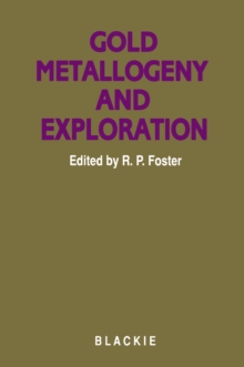 Gold metallogeny and exploration