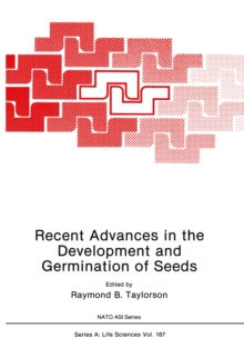 Recent Advances in the Development and Germination of Seeds