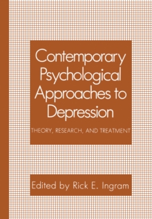 Contemporary Psychological Approaches to Depression : Theory, Research, and Treatment