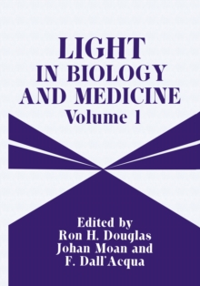 Light in Biology and Medicine : Volume 1