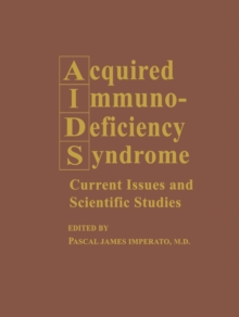 Acquired Immunodeficiency Syndrome : Current Issues and Scientific Studies