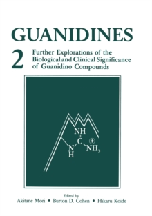 Guanidines 2 : Further Explorations of the Biological and Clinical Significance of Guanidino Compounds