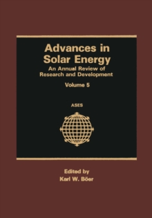 Advances in Solar Energy : An Annual Review of Research and Development