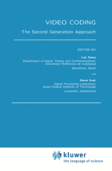 Video Coding : The Second Generation Approach