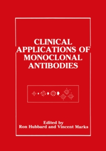 Clinical Applications of Monoclonal Antibodies