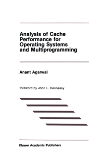 Analysis of Cache Performance for Operating Systems and Multiprogramming