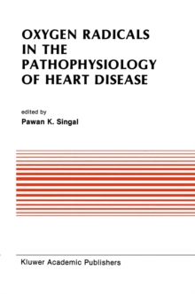 Oxygen Radicals in the Pathophysiology of Heart Disease