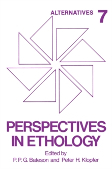 Perspectives in Ethology : Volume 7 Alternatives